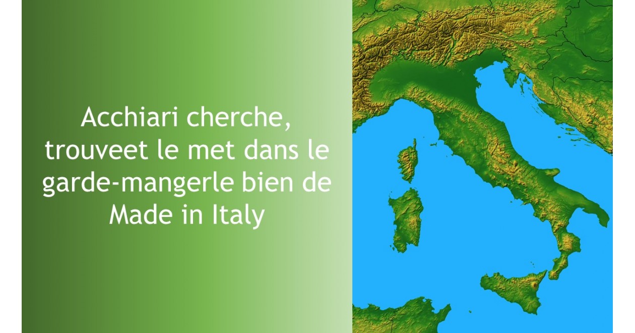 Acchiari cherche, trouve et met le produit Made in Italy dans le garde-manger